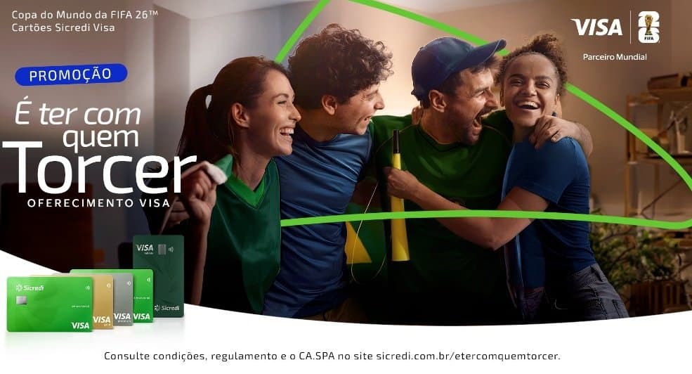 Promoção “É ter com quem torcer”, de Sicredi e Visa, ganha força na reta para a Copa do Mundo